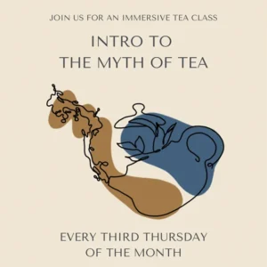 Intro to the Myth of Tea - Cup of Tea Clackamas