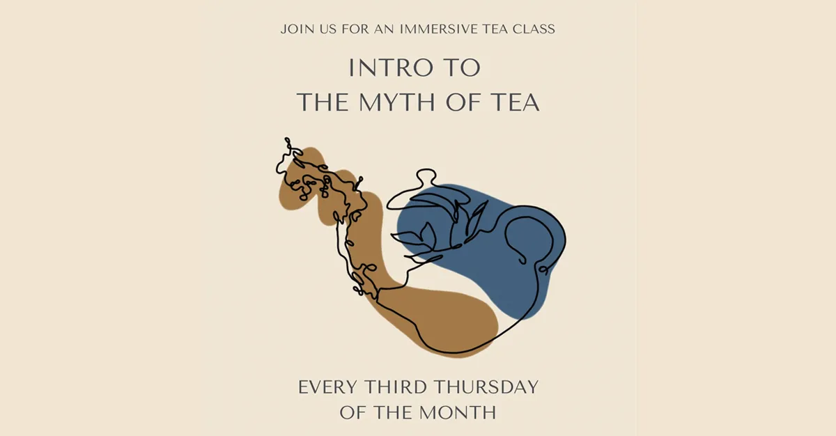 Intro to the Myth of Tea - Cup of Tea Clackamas