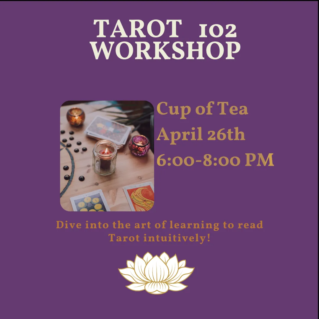 Tarot 102 Workshop - Cup of Tea - Clackamas