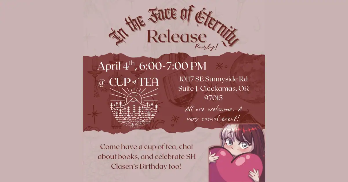Invitation for SH Clasen's book release at Cup of Tea in Clackamas, OR.