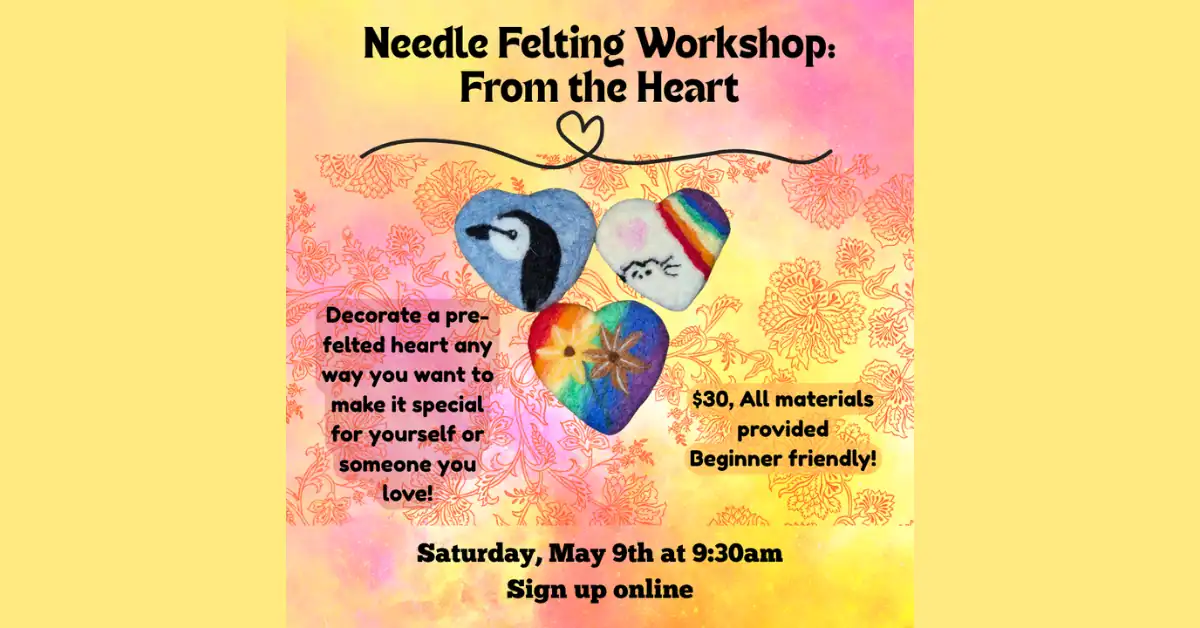 Colorful needle felting workshop flyer with heart designs and details.